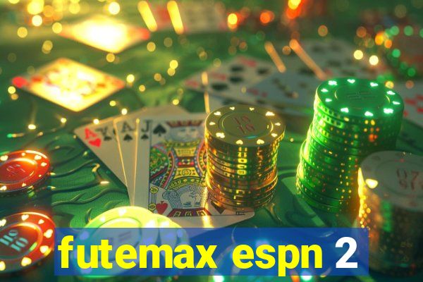 futemax espn 2